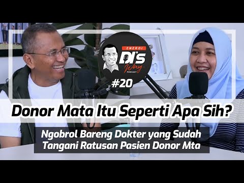 Dokter Cantik Ini Tangani Ratusan Donor Mata - Energi Disway Podcast w/ Dahlan Iskan Eps. 20