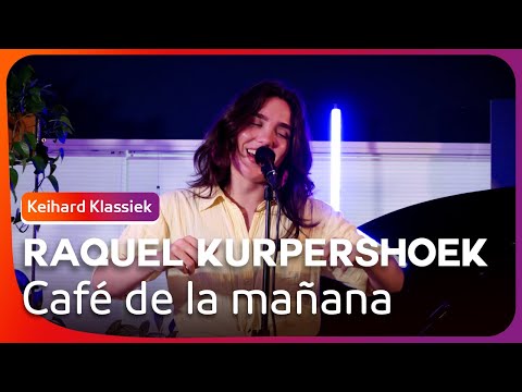 Raquel Kurpershoek - Café de la mañana | Keihard Klassiek
