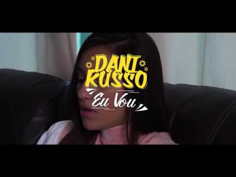 Dani Russo - Eu Vou (Clipe Oficial)