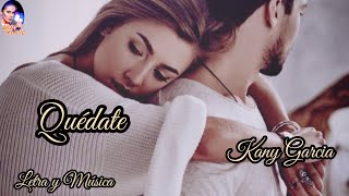 Quédate - Kany García- [Letra y Música]
