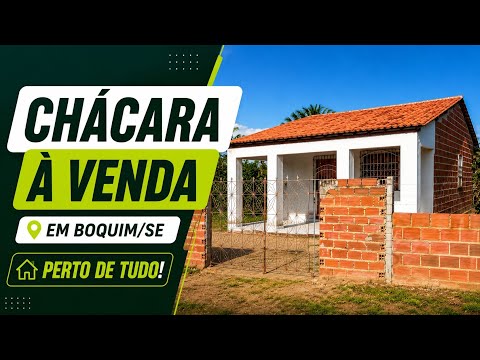 CHÁCARA À VENDA EM BOQUIM/SE BEM LOCALIZADA