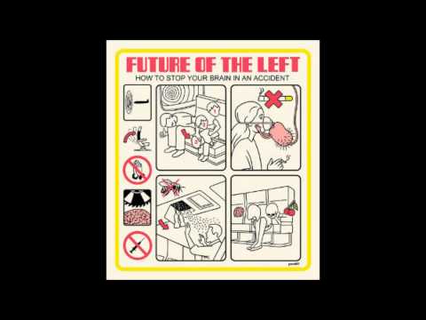 Future Of The Left - Johnny Borrell Afterlife