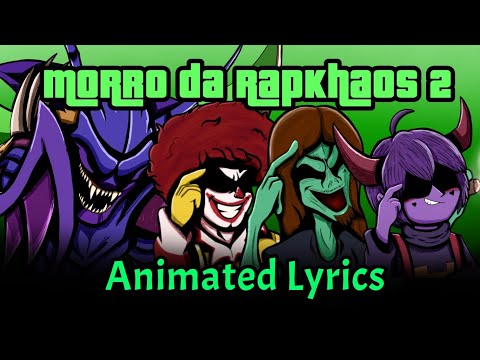 RAPKHAOS MOB - Morro da RAPKHAOS 2 | (Animated Lyrics)