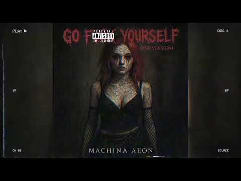 Go F*** Yourself (Her Version)