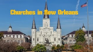 TOP 8. Beautiful Churches and Cathedrals in New Orleans - Louisiana