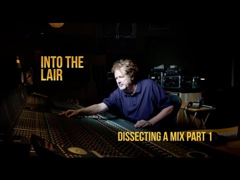 Dissecting a Mix Pt. 1 - Into The Lair #64
