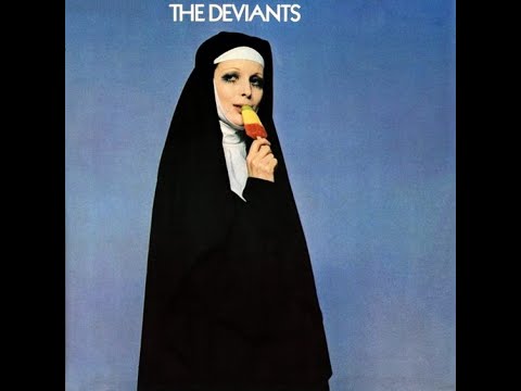 The Deviants — The Deviants #3 1969 (UK, Garage/Psychedelic Rock/Proto-Punk) Full Album
