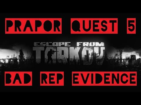 Prapor Quest 5 Bad rep evidence German Escape from Tarkov