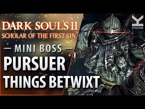 Dark Souls II: SotFS - Mini Boss - The Pursuer - Things Betwixt