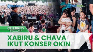 Momen Xabiru dan Chava Ikut Manggung Okin bareng OKAAY, Ramaikan Konser hingga Buat Heboh Warganet