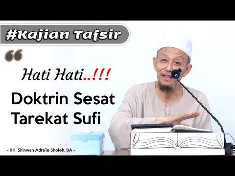 The Dangers of Sufi Orders Without Basing Their Faith on the Quran and Hadith | KH. Shinwan Adra'ie