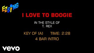 T. Rex - I Love To Boogie (Karaoke)
