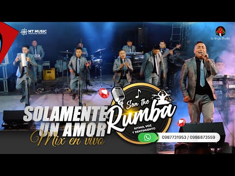 Sesión en vivo / Son the Rumba / Mix Solamente un Amor/