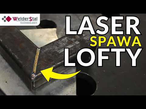 Wideo: Spawanie loftów laserem