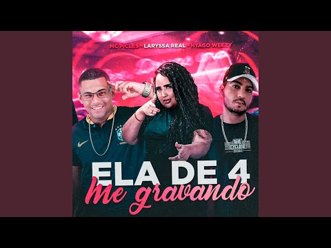 Ela de 4 Me Gravando