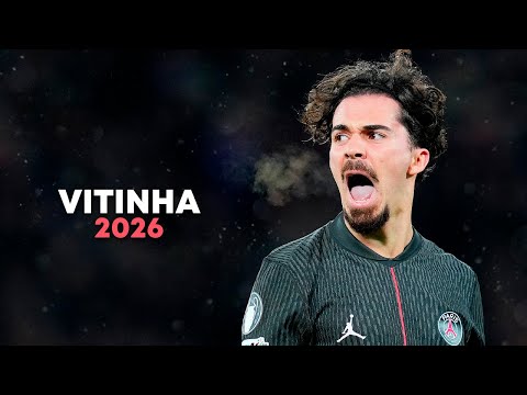 Vitinha 2026 - Maestro - Magic Skills, Goals & Assists - HD