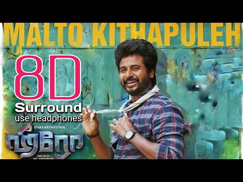 Malto Kithapuleh 8D | Hero - Malto Kithapuleh Song | 8D Tamil Songs | break free musix
