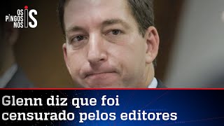 Glenn Greenwald anuncia saída do The Intercept