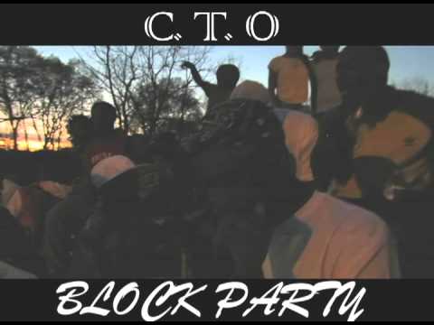 C T O & MAJOR MOVE PRODUCTIONS [C.T.O/ BCE BLOCK PARTY] EXCLUSIVE!!!