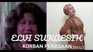 Download lagu ELVI SUKAESIH KORBAN PERASAAN... mp3