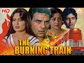 THE BURNING TRAIN🔥 |  Dharmendra,Vinod Khanna, Jeetendra | Full Hindi Movie | @nhmovies