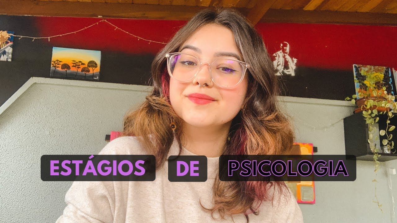 COMO SÃO OS ESTÁGIOS DE PSICOLOGIA