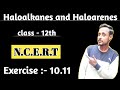 Exercise 10 11 Chemistry Class 12 Class 12 Chemistry Exercise 10 11 Chapter 10 Class 12