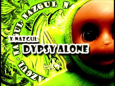 XNazgul - DypsyAlone