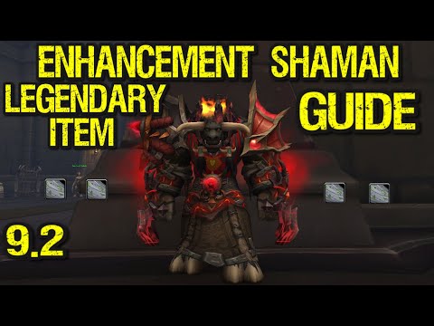 Enhancement Shaman Legendary items GUIDE - Shadowlands 9.2