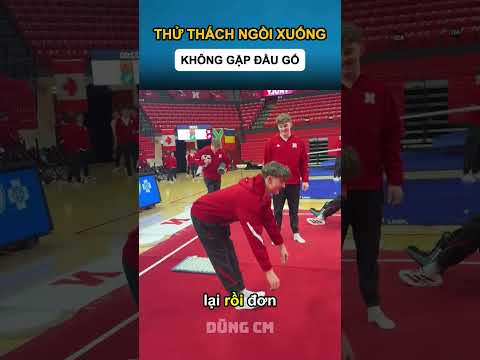 THỬ THÁCH NGỒI XUỐNG KHÔNG GẬP ĐẦU GỐI