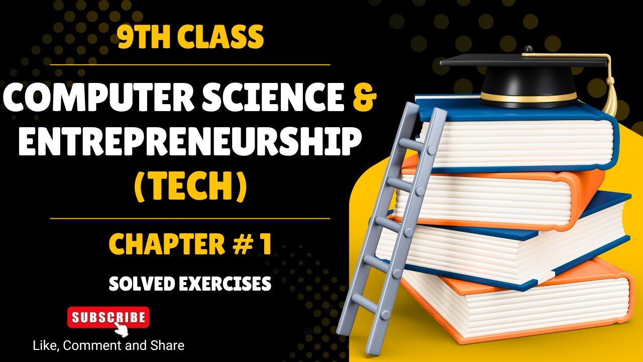 Computer Science & Entrepreneurship Tech 9th Class Chapter 1 Exercise Short Questions