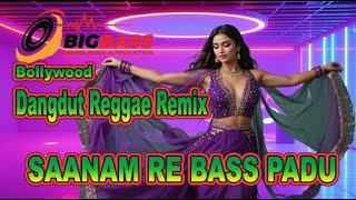 Download lagu Dangdut Reggae Remix Saanam Re Bass Padu  - Bollywood High Performance Full Bass mp3