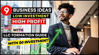 9 Business Ideas With Low Investment High Profit in 2026 - [LLC Formation & Registration Guide]