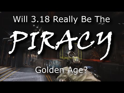 Star Citizen: Will 3.18 be the Golden Age of Piracy?