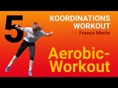 Koordinations-Workout | Teil 5: Koordinatives Aerobic-Workout