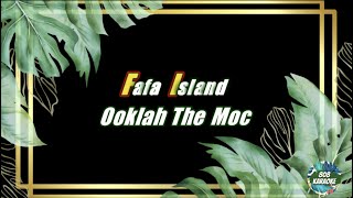 Fafa Island by Ooklah the Moc Karaoke Version