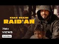 Raidan Official Video Khan Bhaini L Guri Nimana L New Punjabi Song 2023