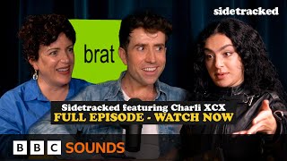 Charli XCX on how to have the ultimate Brat summer | Full episode | Sidetracked