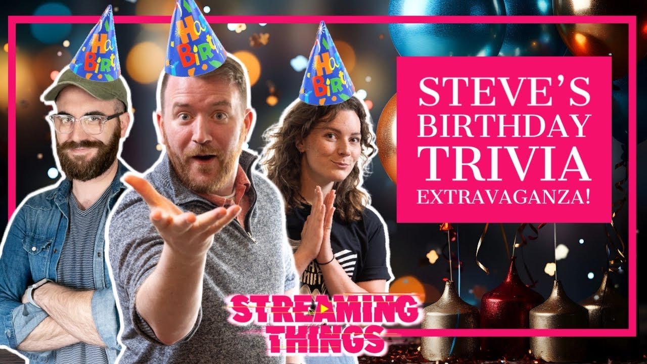 Steve's Birthday Trivia Extravaganza!