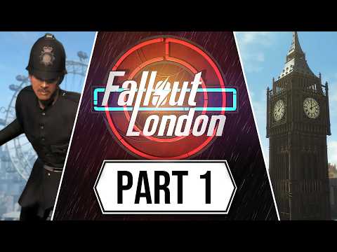 Fallout London - Part 1 Gameplay Walkthrough!