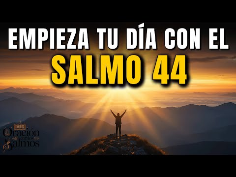 Reflexión de la Mañana: Salmo 44 | Empieza tu Día Conectado a Dios con Esta Oración Poderosa