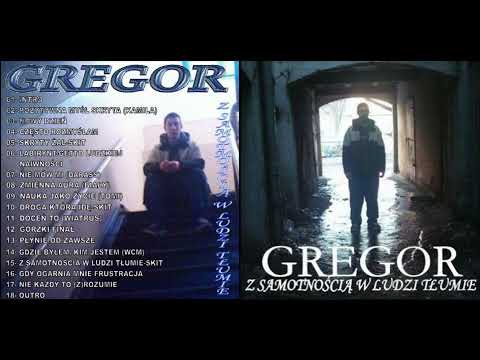 Gregor - Doceń To (Feat  Wiatrus) [2003 - Z Samotnością W Ludzi Tłumie]