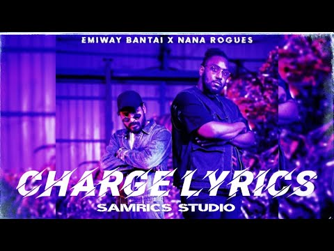 EMIWAY X NANA ROGUES - CHARGE (Official Lyrics Song)
