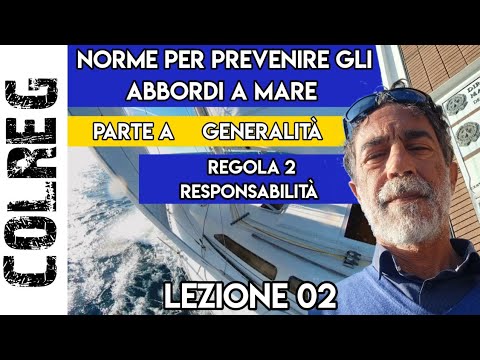 02 Conoscere il COLREG - Regola 2: RESPONSABILITÀ