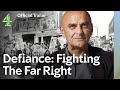 Official Trailer Defiance Fighting The Far Right Channel 4