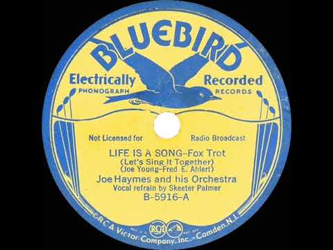 1935 Joe Haymes - Life Is A Song (Let’s Sing It Together) (Skeeter Palmer, vocal)