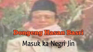 Download lagu Ki Balap-Dongeng Hasan Basri Masuk Ke Negri Jin bagian ke 1 mp3