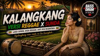 Download lagu REGGAE x SUNDA - KALANGKANG #ReggaeSunda #LaguSunda #ReggaeIndonesia #MusikSunda mp3 Download lagu REGGAE x SUNDA - KALANGKANG #ReggaeSunda #LaguSunda #ReggaeIndonesia #MusikSunda mp3