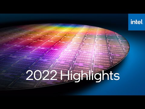 2022 Was Intel's Year of Transformation: Processors,...