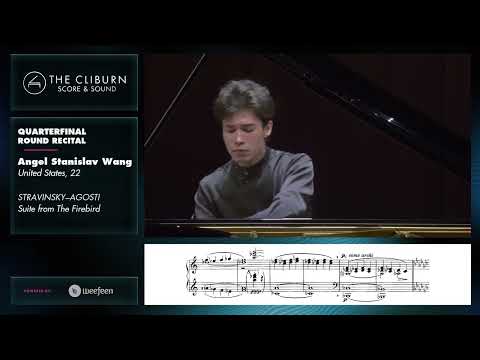 Angel Stanislav Wang: STRAVINSKY–AGOSTI Suite from The Firebird – CLIBURN SCORE & SOUND